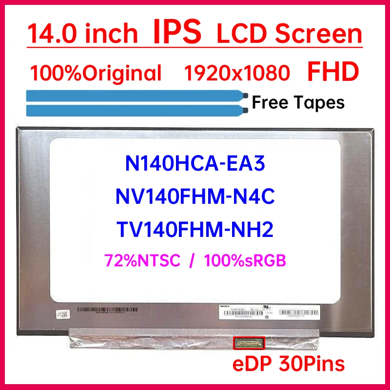 

14 Inch IPS Laptop LCD Screen N140HCA-EA3 NV140FHM-N4C TV140FHM-NH2 Display Matrix Panel 100% sRGB 1920x1080 eDP 30 Pins