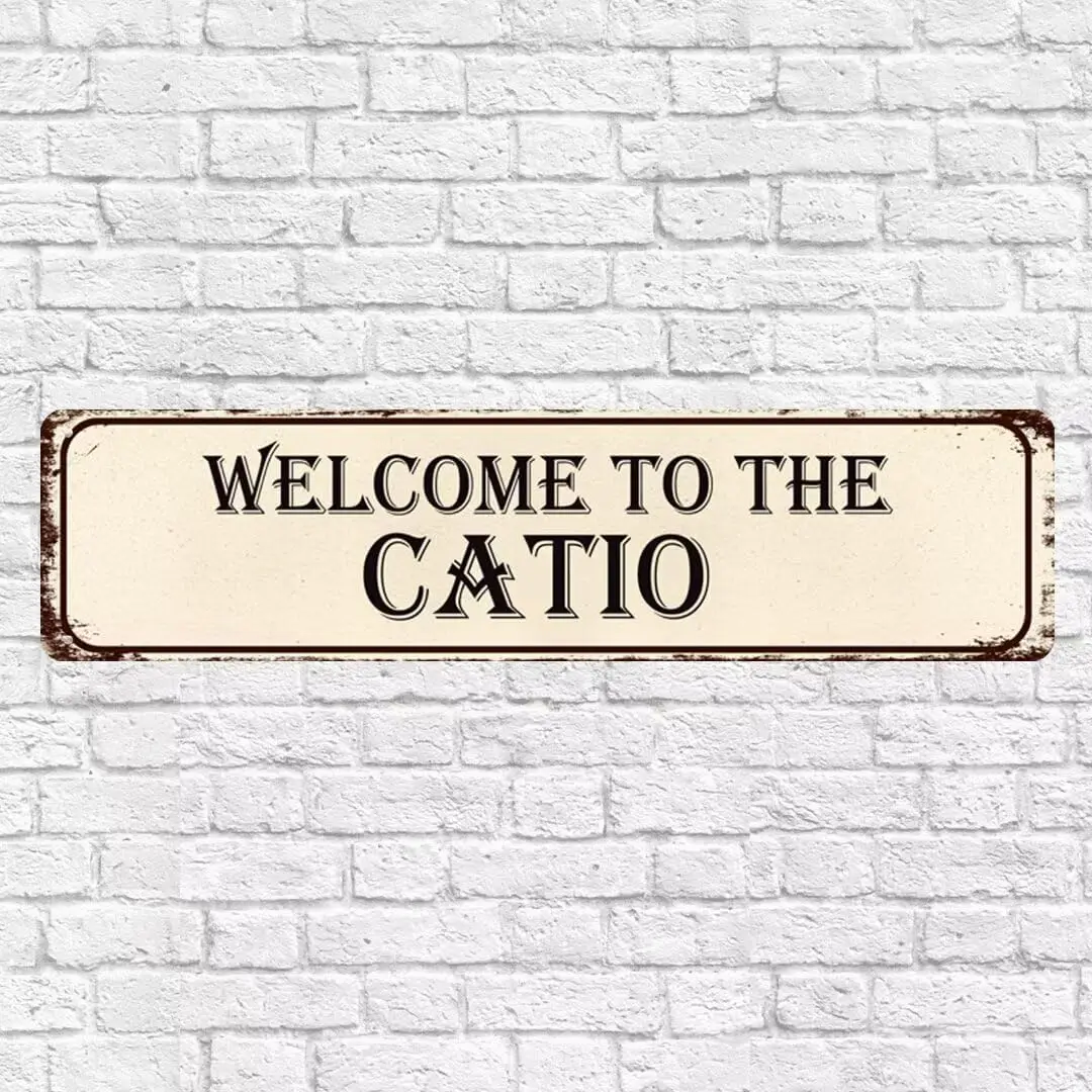 Welcome To The Catio Vintage Metal Tin Sign, Funny Welcome Retro Look Wall Cat Art Sign, Vintage Plaque Decor for Family Cafe Ba