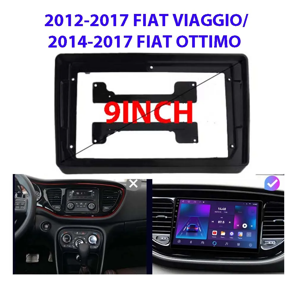 

9 Inch Car For FIAT VIAGGIO/ FIAT OTTIMO 2012-2017 Dash Kit Install Console Bezel Adapter Plate Trim Cover Frame