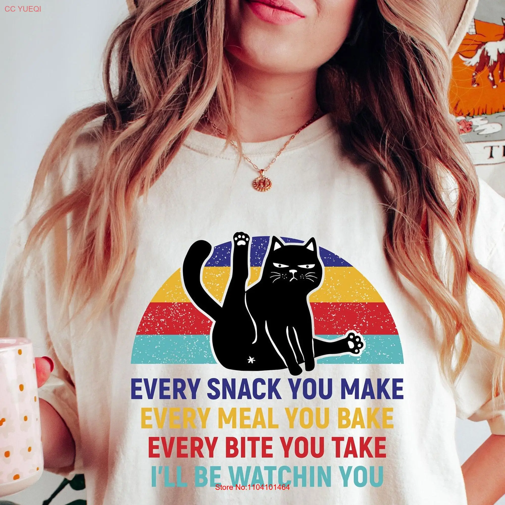 Comfort Colors Vintage Every Snack You Make Meal Bake I ll Be Watching Cat Lover T Shirt Cute Meow Life