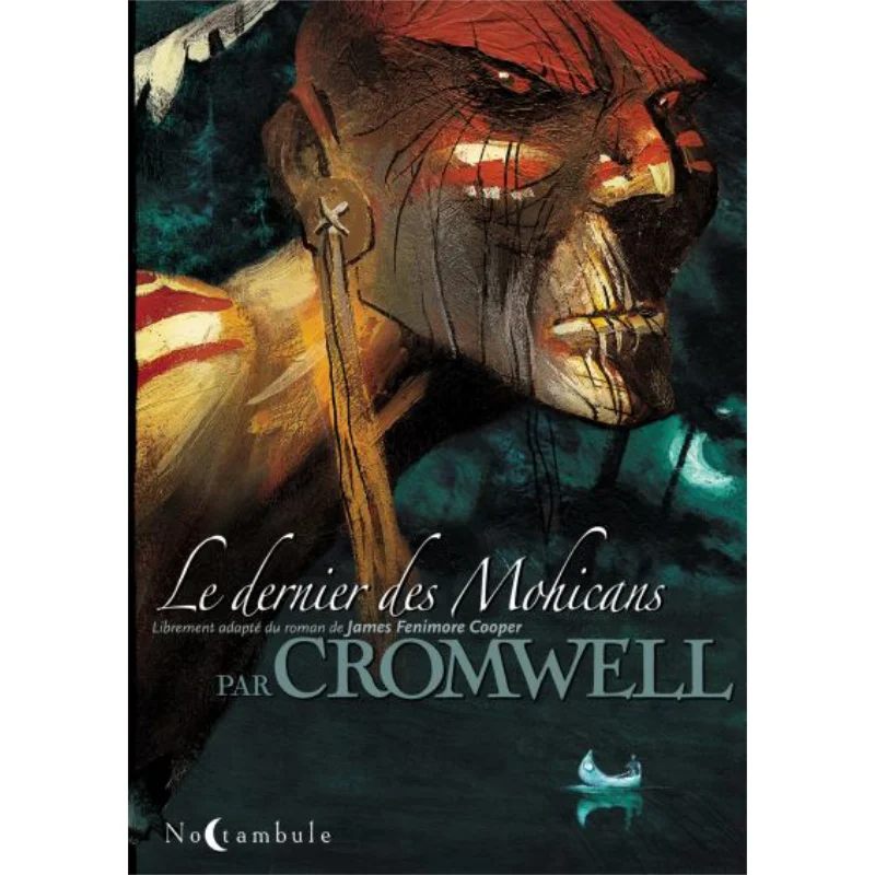Le Dernier Des Mohicans Catmalou Cromwell Soleil 9782302007239 Book