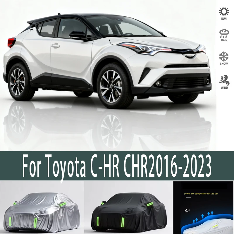 

For Toyota C-HR CHR2016-2023Outdoor Protection Full Car Covers Snow Cover Sunshade Waterproof Dustproof Exterior Car accessories