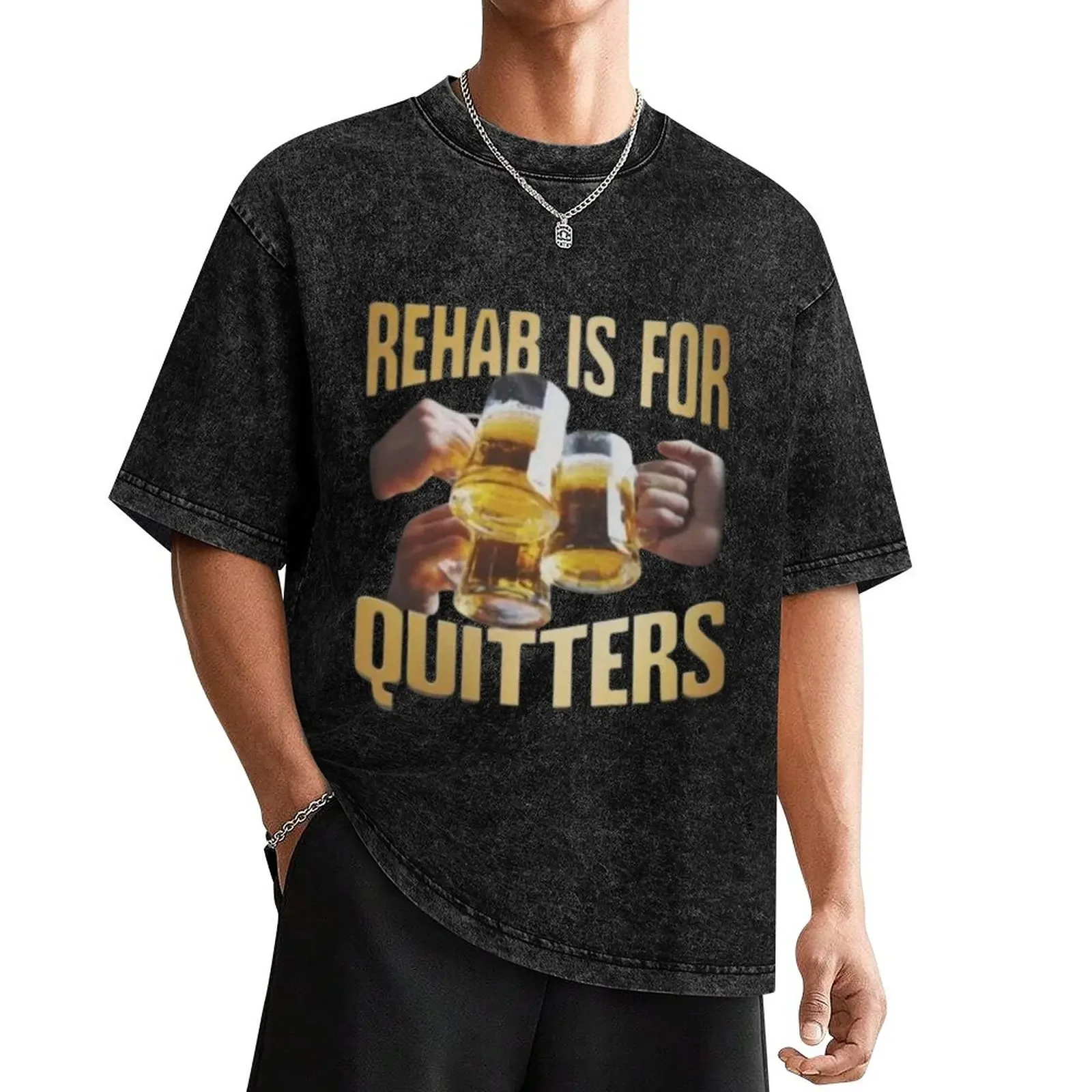 Rehab is for quitters meme T-Shirt anime tshirt tops anime t shirts tshirts for men