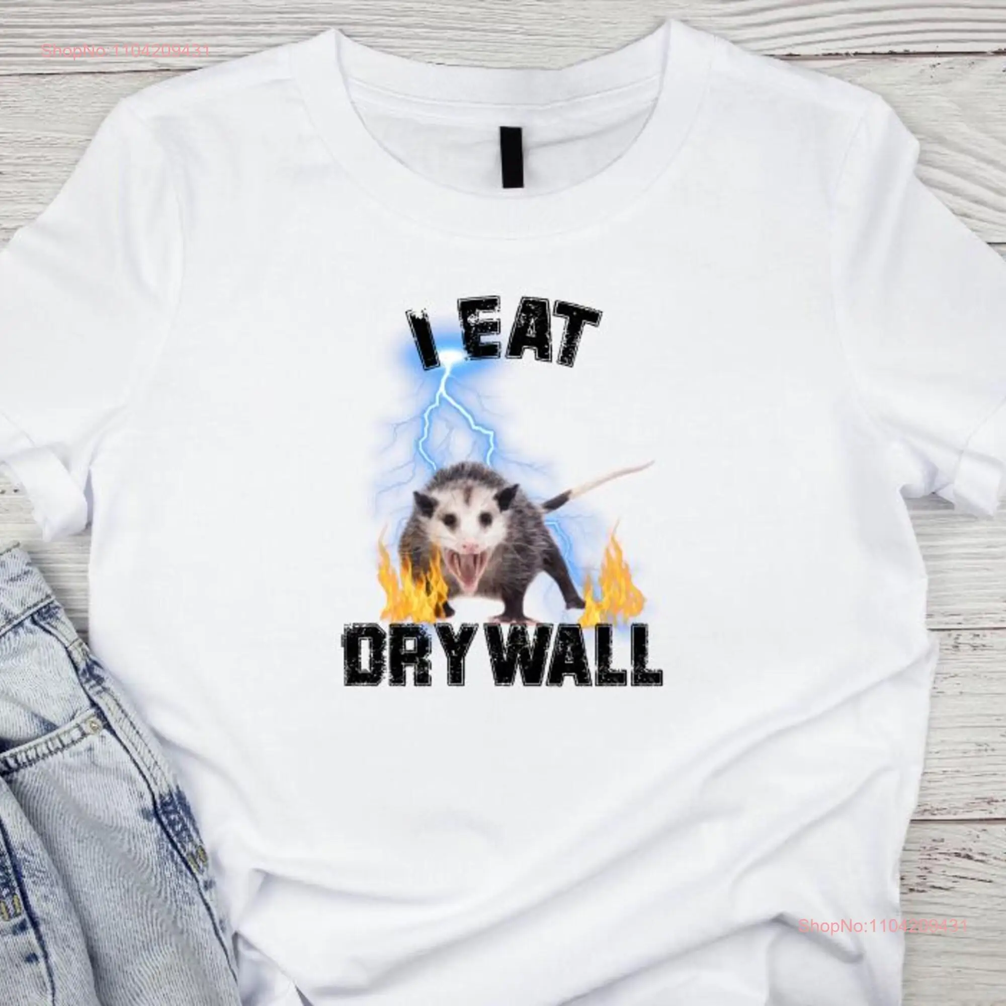 Eat Drywall Joke T Shirt Humorous graphic tee Sarcastic Hilarious Stylish Funny Meme possum long or short sleeves