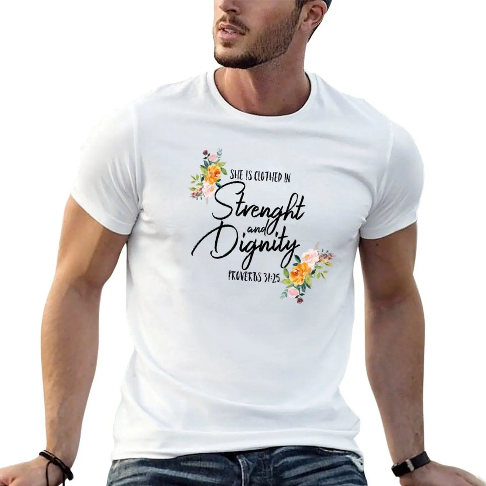Elle est vêtu de force et de dignité. Proverbs 31:25 T-Shirt t-shirts imprimés pour homme t-shirt en coton 100% T-Shirt