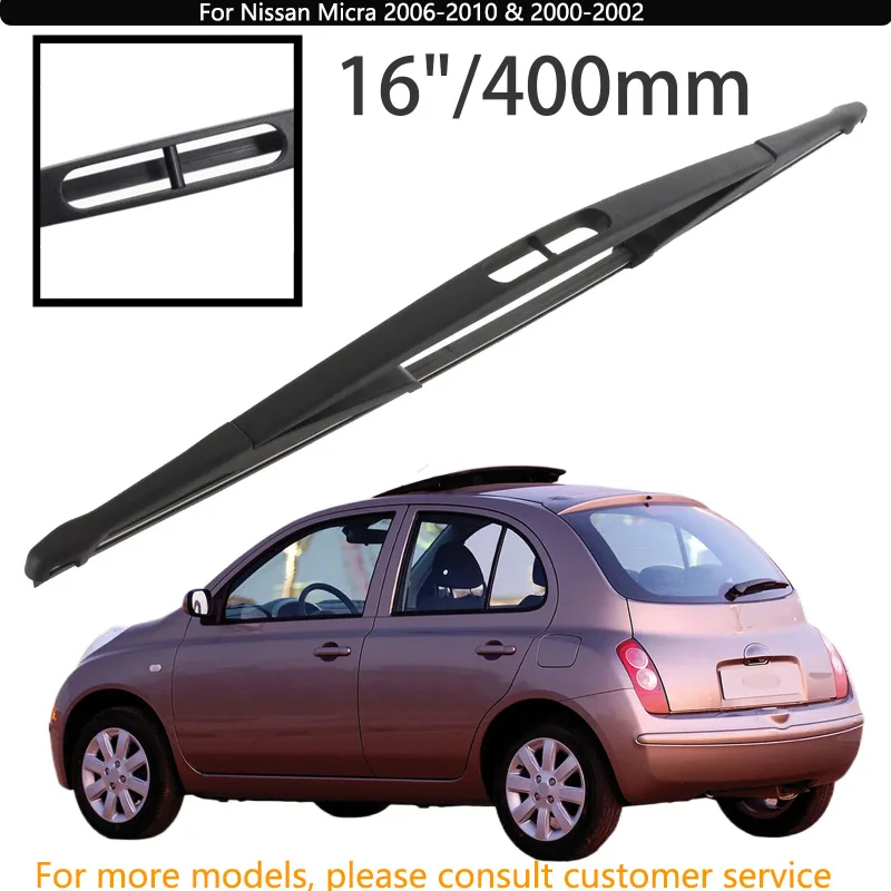 

For Nissan Micra 2006-2010 & 2000-2002 Car Accessories 16" Rear Windshield Windscreen Washer Wiper Blade