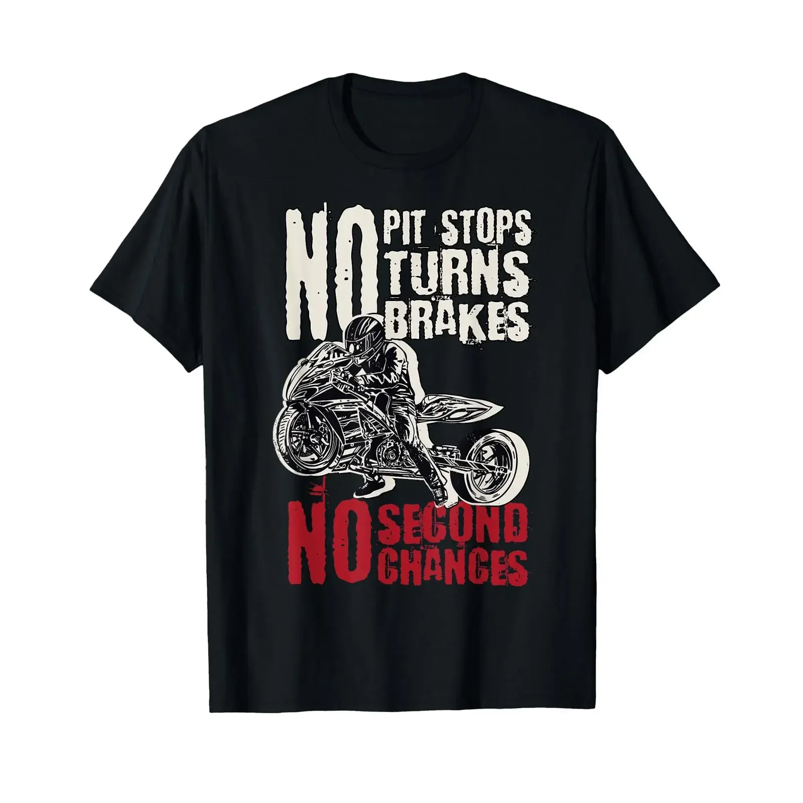 Motorcycle Drag Racing No Pit Stops Turns Brakes T Shirt vintage Washed Unisex Soft graphic designer clothes Stretched Slightly