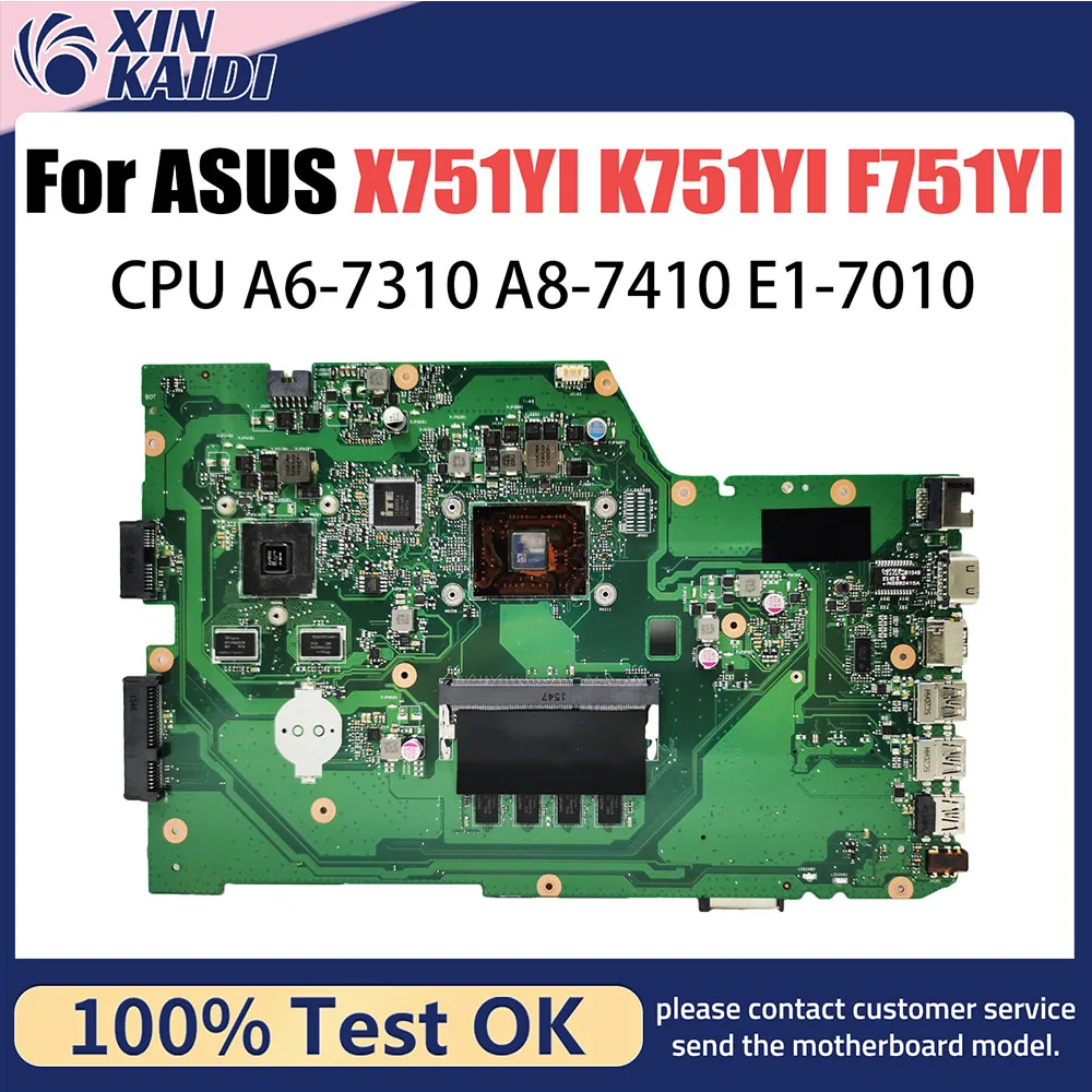 

X751YI материнская плата для ноутбука ASUS X751Y A751YI K751YI F751YI материнская плата для ноутбука A6-7310 E1-7010U 4 ГБ 2 ГБ ОЗУ