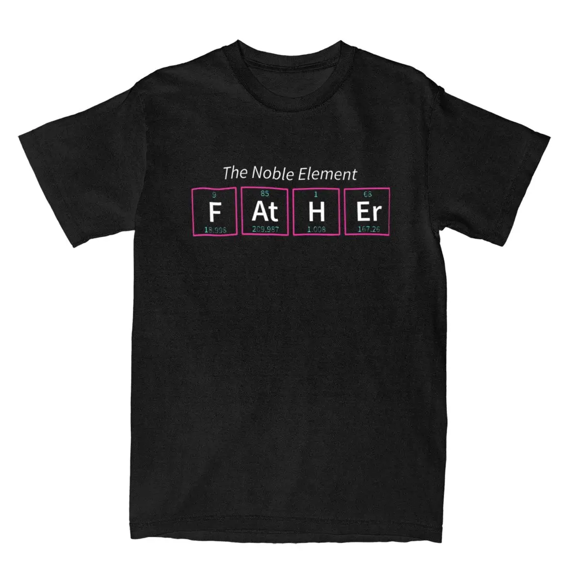 Father The Noble Element T-Shirt Men Science Dad Gift Humorous Cotton Tees Chemistry Periodic Table T Shirts Graphic Clothes