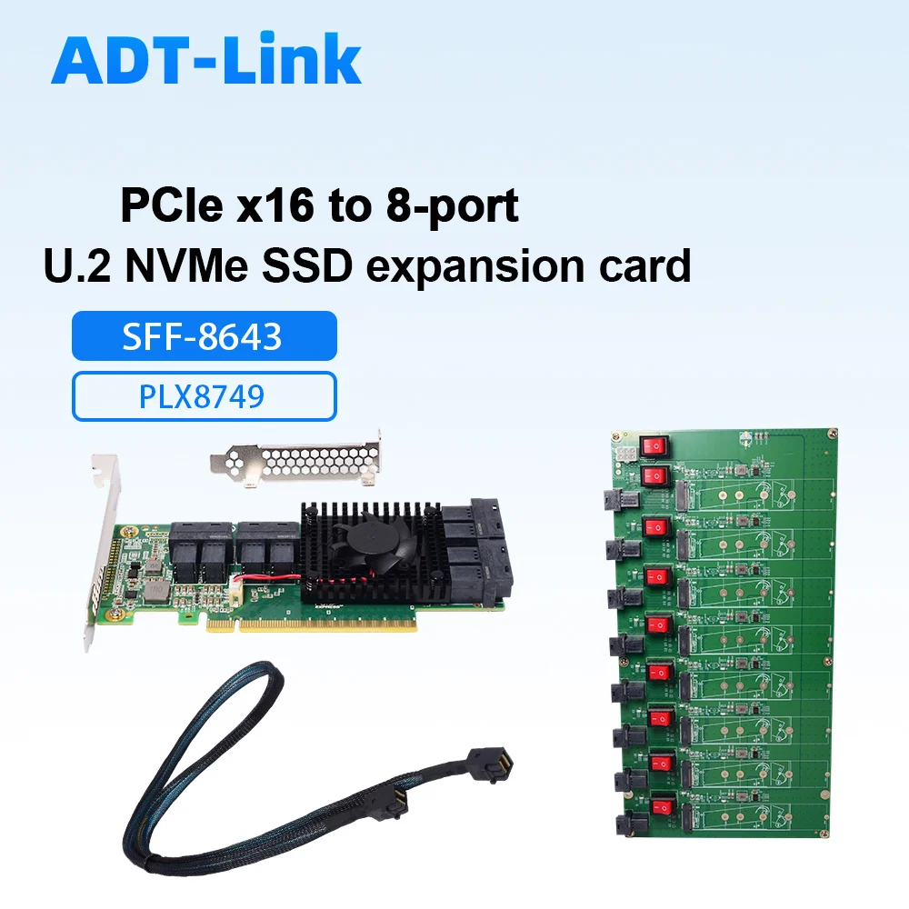 

ADT-Link PCIe X16 To 8-port U.2 NVMe SSD Expansion Card PLX8749 Chipset / 8port M.2 Board / SFF-8643 / SFF8643 To SFF-8639 Cable