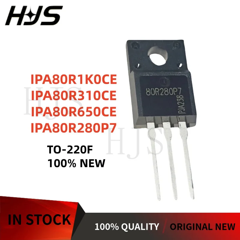 10PCS IPA80R310CE IPA80R1K0CE IPA80R280P7 IPA80R650CE 80R310CE 80R1K0CE 80R280P7 80R650CE TO-220F New