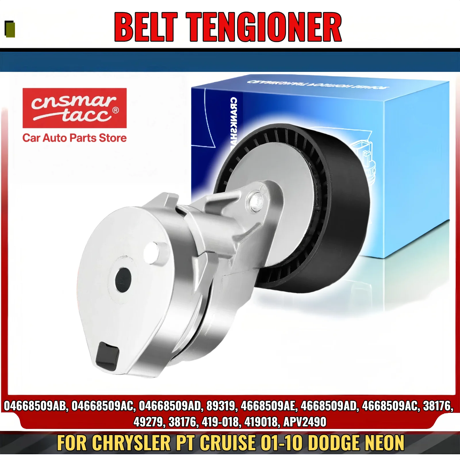 

Натяжитель ремня в сборе и шкив для Dodge Neon для Chrysler PT Cruise 2001-2010 L4 2.4L 04668509AB 04668509AC 04668509AD 4668509AE
