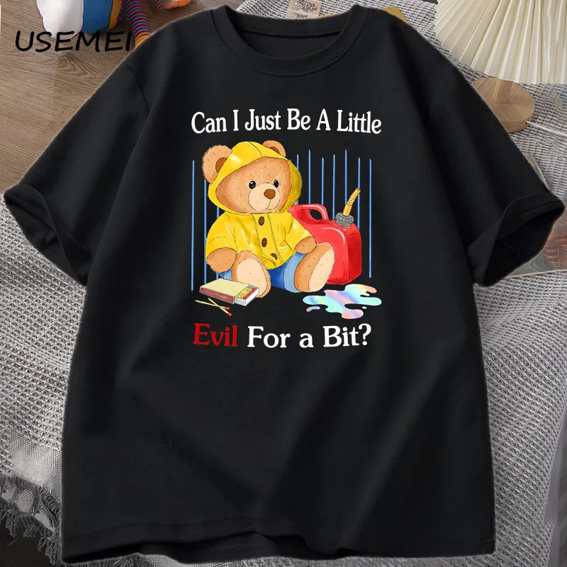 

Can I Just Be A Little Bear Printed T-shirt Casual Cotton Short Sleeve Tshirt Oversized Harajuku Fashion Graphic Tees Male