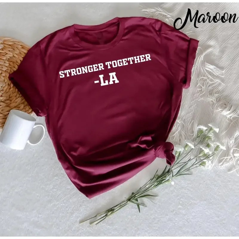 Camiseta Stronger Together LA, Apoio aos Bombeiros, Recuperação em Los Angeles, Califórnia, Resiliência Forte, Bombeiro