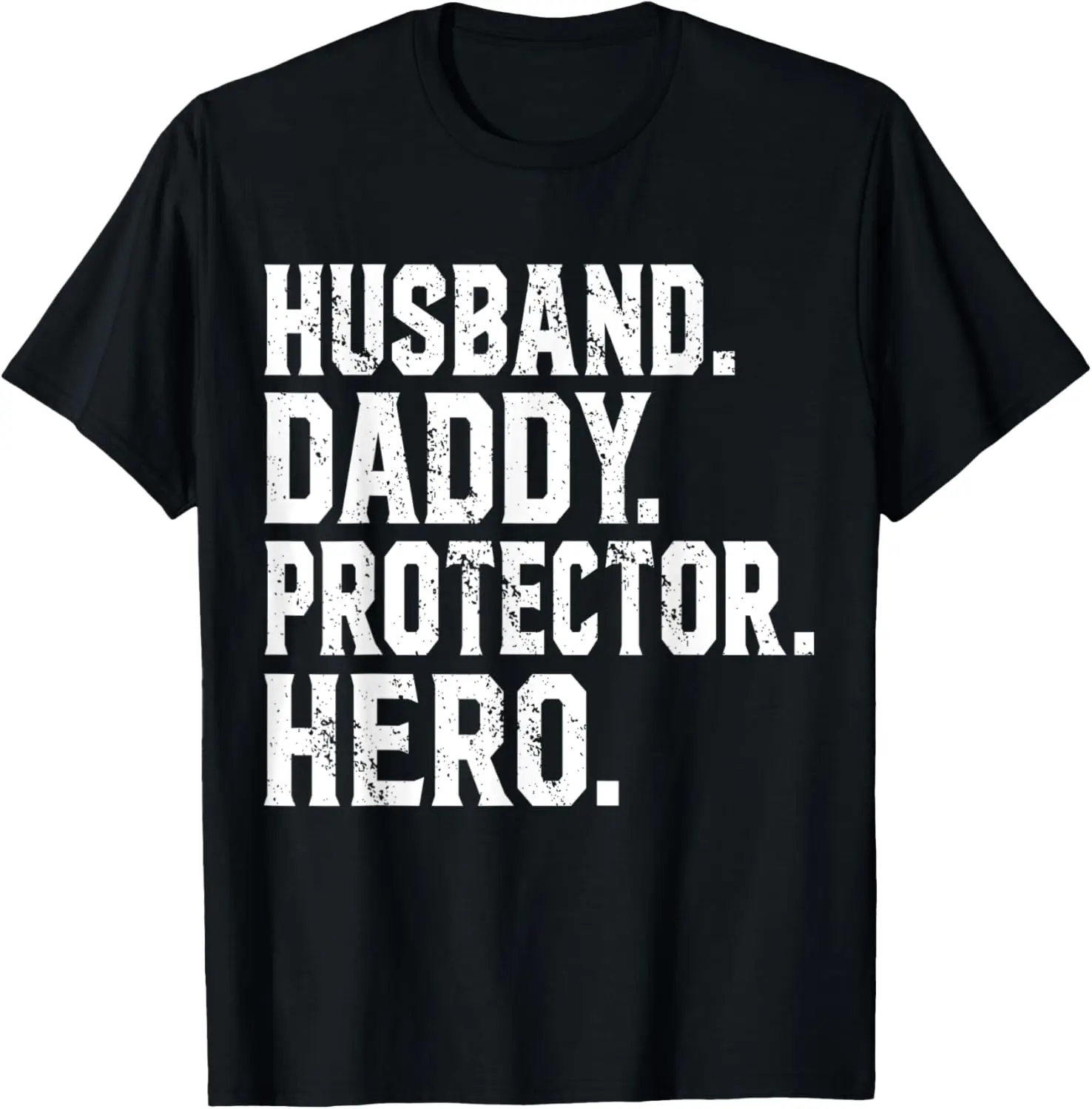 Husband Daddy Protector Hero Funny Gift For Dad T-Shirt