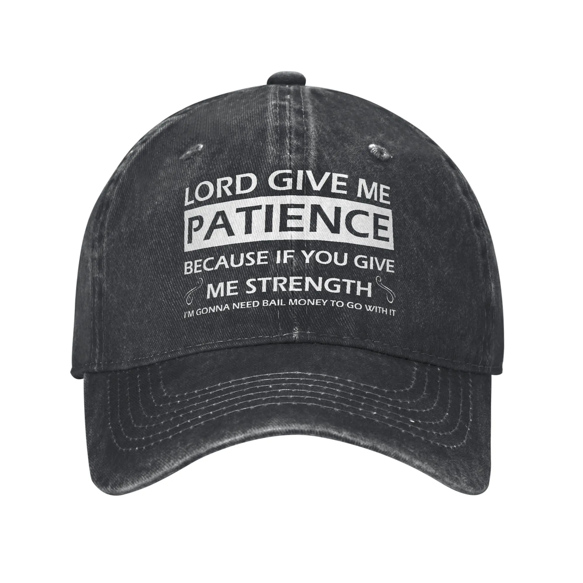 Lord Give Me Patience Because If You Give Me Strength Funny Casual Baseball Cap For Summer  Trucker Hat Sunscreen Baseball Caps