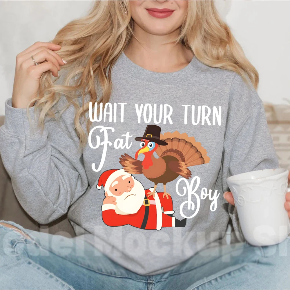 Wait Your Turn Fat Boy Women's Clothing Funny Fat Santa Hoodie Funny Thanksgiving Hoodie's Turkey Day Hoodies Turkey Gift Hoodie