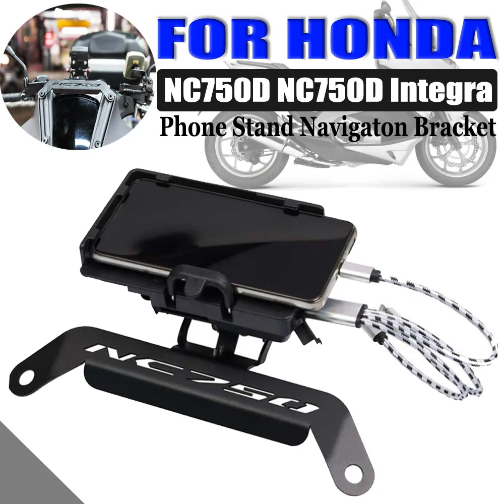 

For HONDA NC750D NC 750D Integra NC 750 D NC750 D Motorcycle Accessories Mobile Phone Holder GPS Navigation Bracket Front Stand