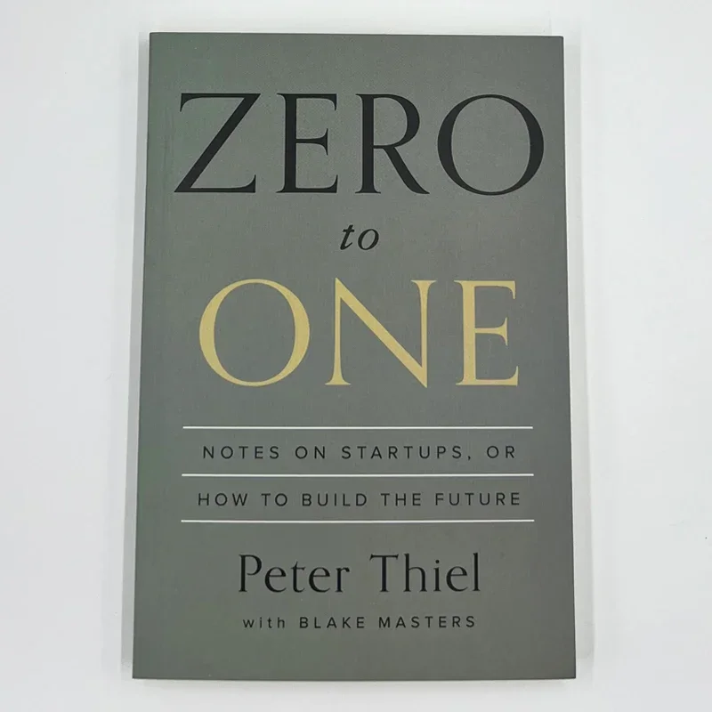 Zero To One By Peter Thiel dengan Blake Masters Notes pada perusahaan rintisan bagaimana untuk membangun masa depan mendorong buku