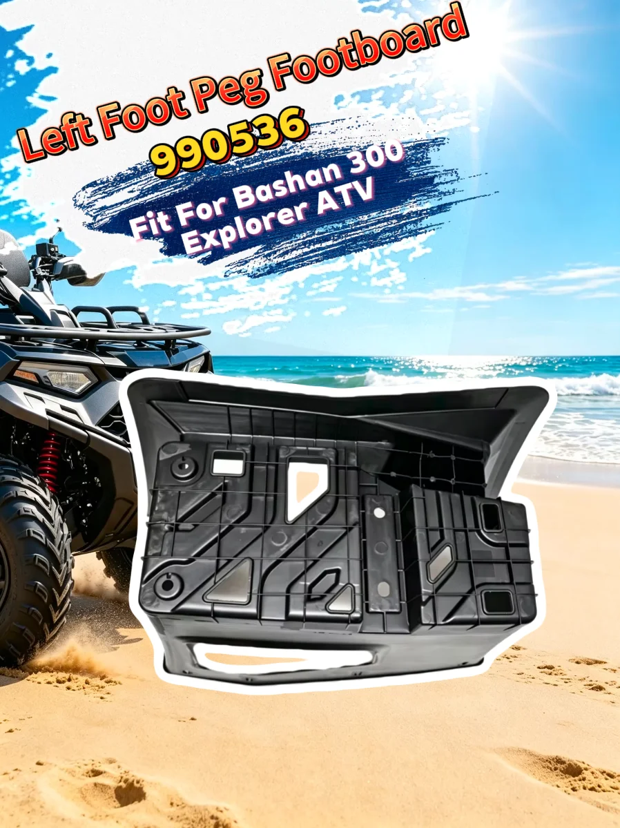 Left Foot Peg Footboard Fit For Bashan 300 Explorer ATV OEM 990536
