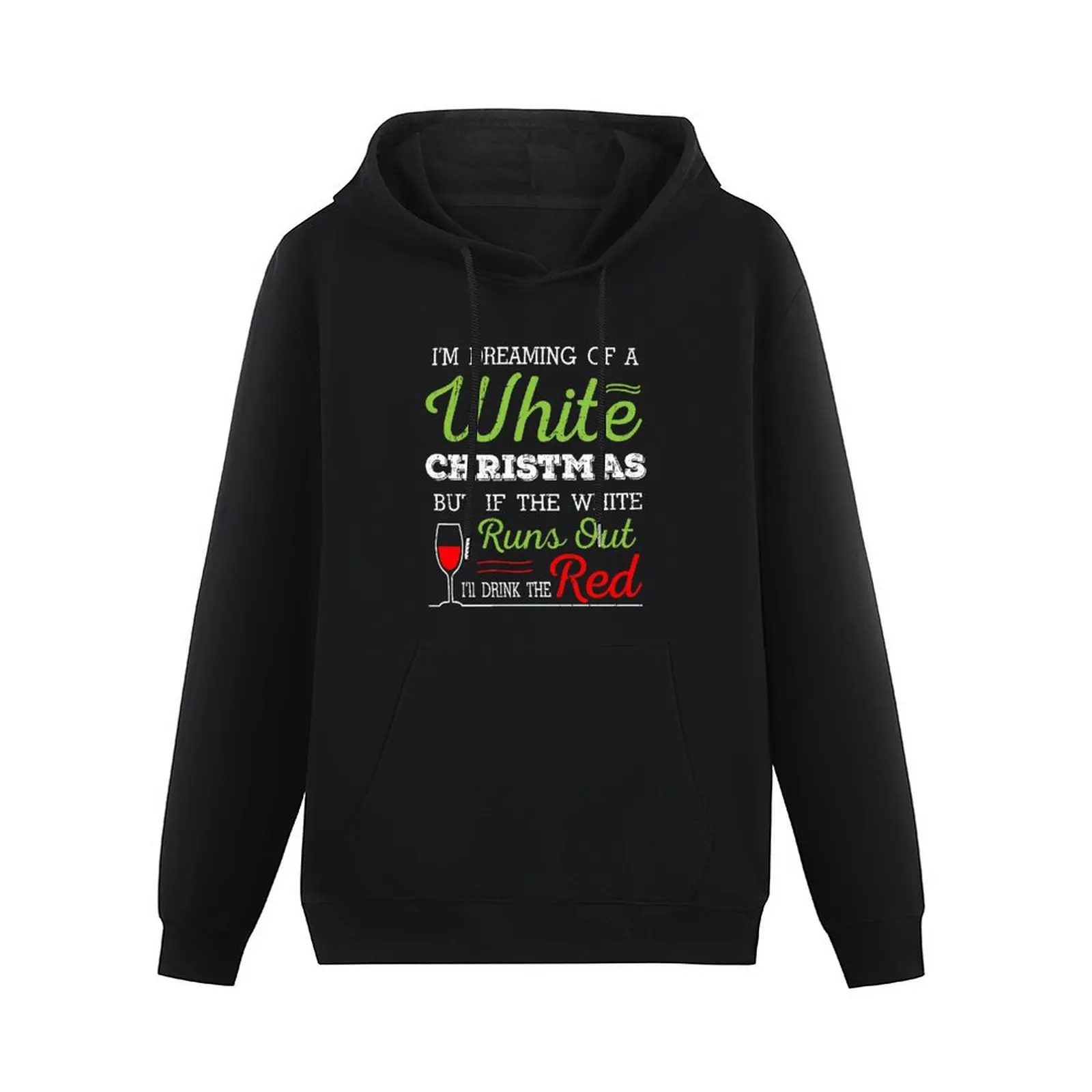 I'm Dreaming of a White Christmas T-Shirt Funny Holiday Red Wine Gift Tee Pullover Hoodie