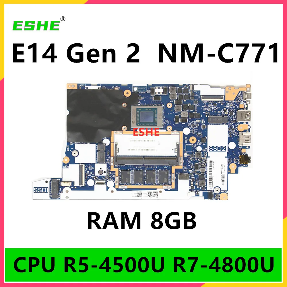 For Lenovo ThinkPad E14 Gen 2 Laptop Motherboard NM-C771 With CPU R5 4500 R7 4800U RAM 8GB 5B20W77573 5B20W77565 5B20Z48187