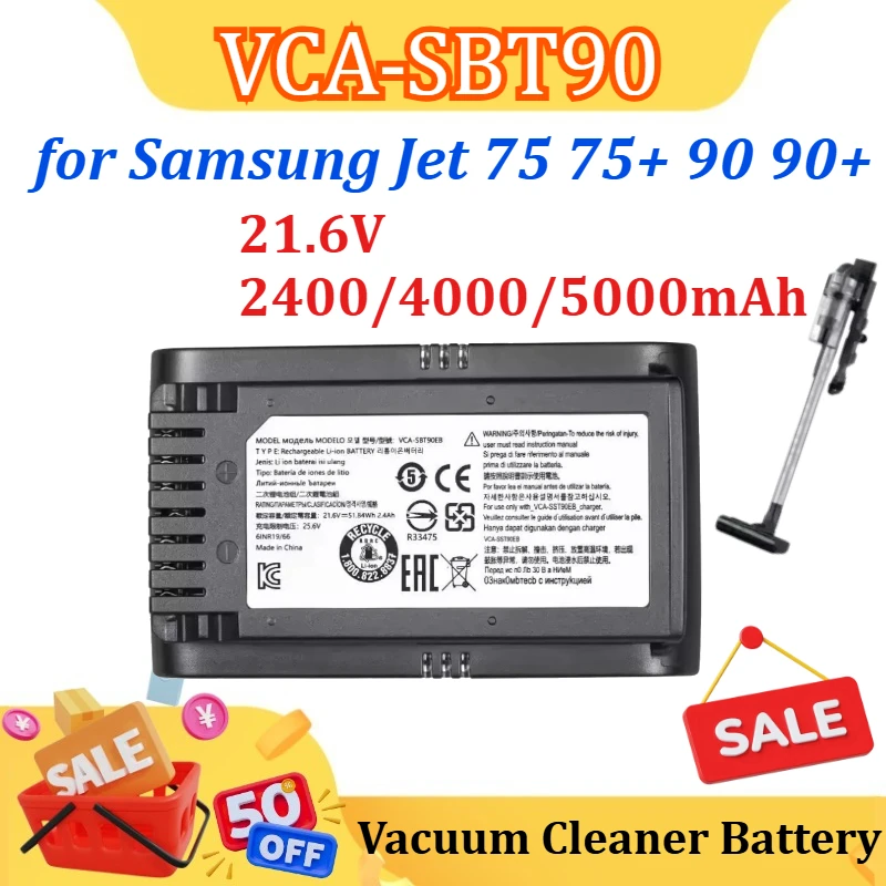 

21.6V 2400/4000/5000mAh Battery for Samsung Jet 75 75+ 90 90+ Series Samsung VCA-SBT90 Vacuum Cleaner Battery