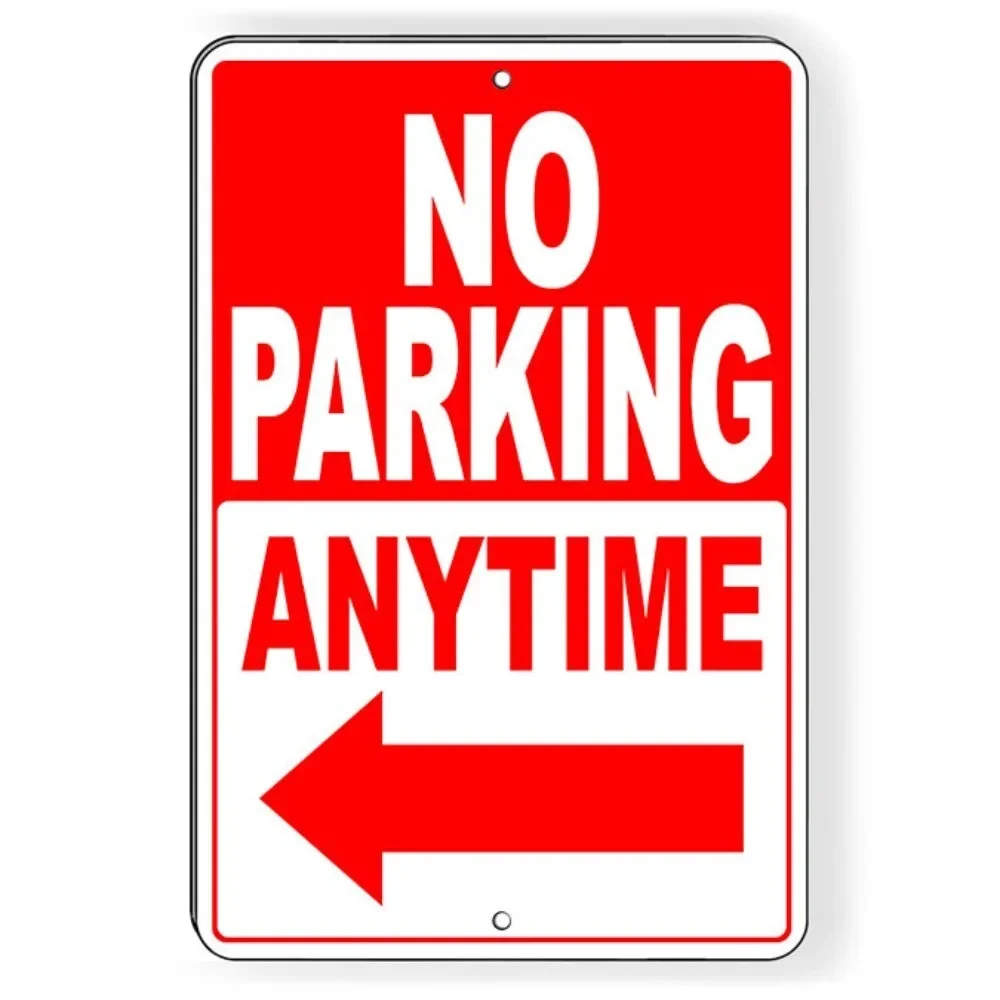 No Parking Anytime Left Guard HD - Left Arrow Sign, Lightweight Heavy Duty Aluminum