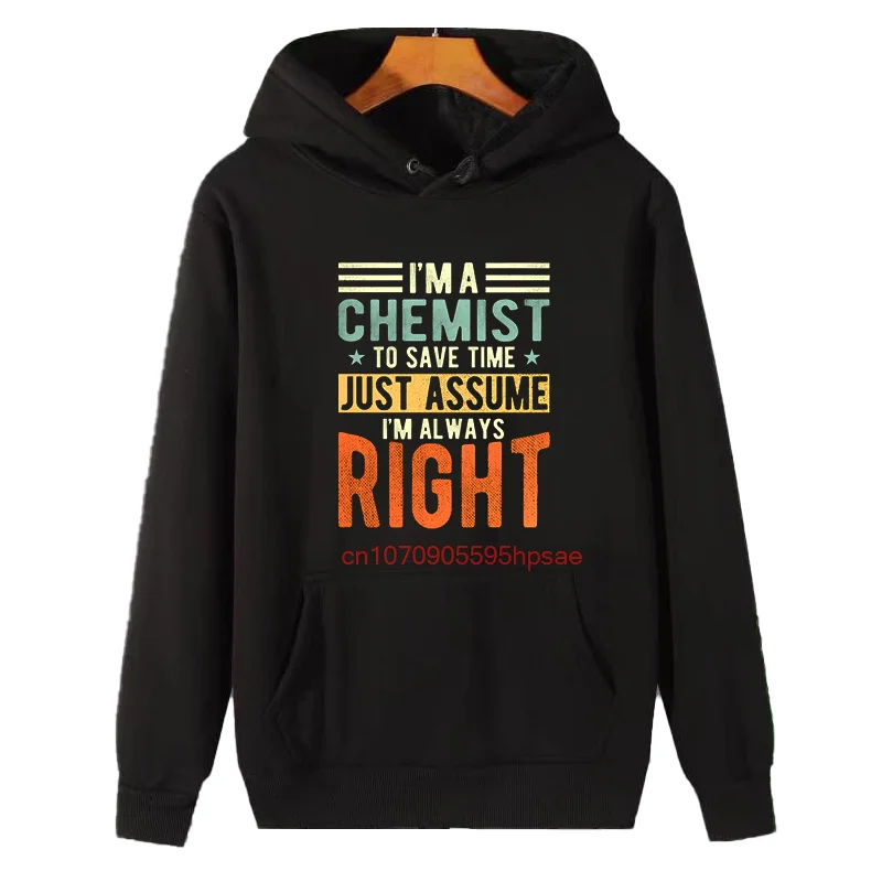 I'm A Chemist Funny Graphic Hooded Sweatshirts Suitable For All Ages Winter Essentials Hoodie Thick Sweater Hoodie Male Clothes
