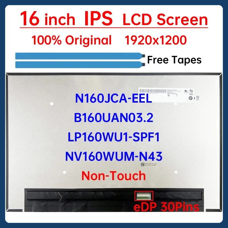 

16" LCD Screen NV160WUM-N43 N160JCA-EEL B160UAN03.2 LP160WU1-SPF1 For Lenovo ThinkPad T16 P16s Gen 1 Gen 2 Gen 3 Display Panel