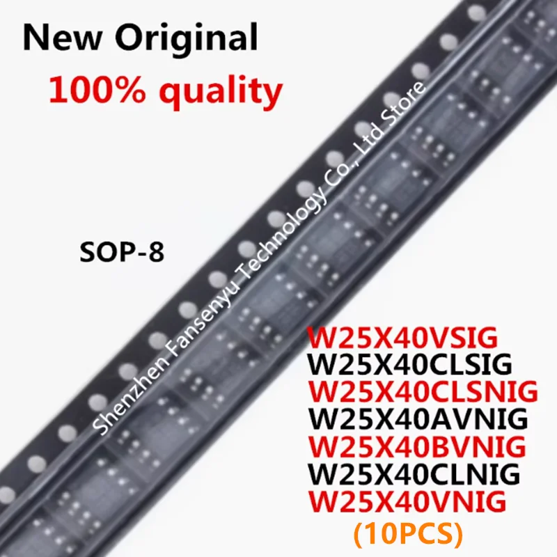 

(10piece)100% New W25X40CLSNIG W25X40BVNIG W25X40CLNIG W25X40AVNIG W25X40CLSIG W25X40VSIG W25X40VNIG 25X40 sop8