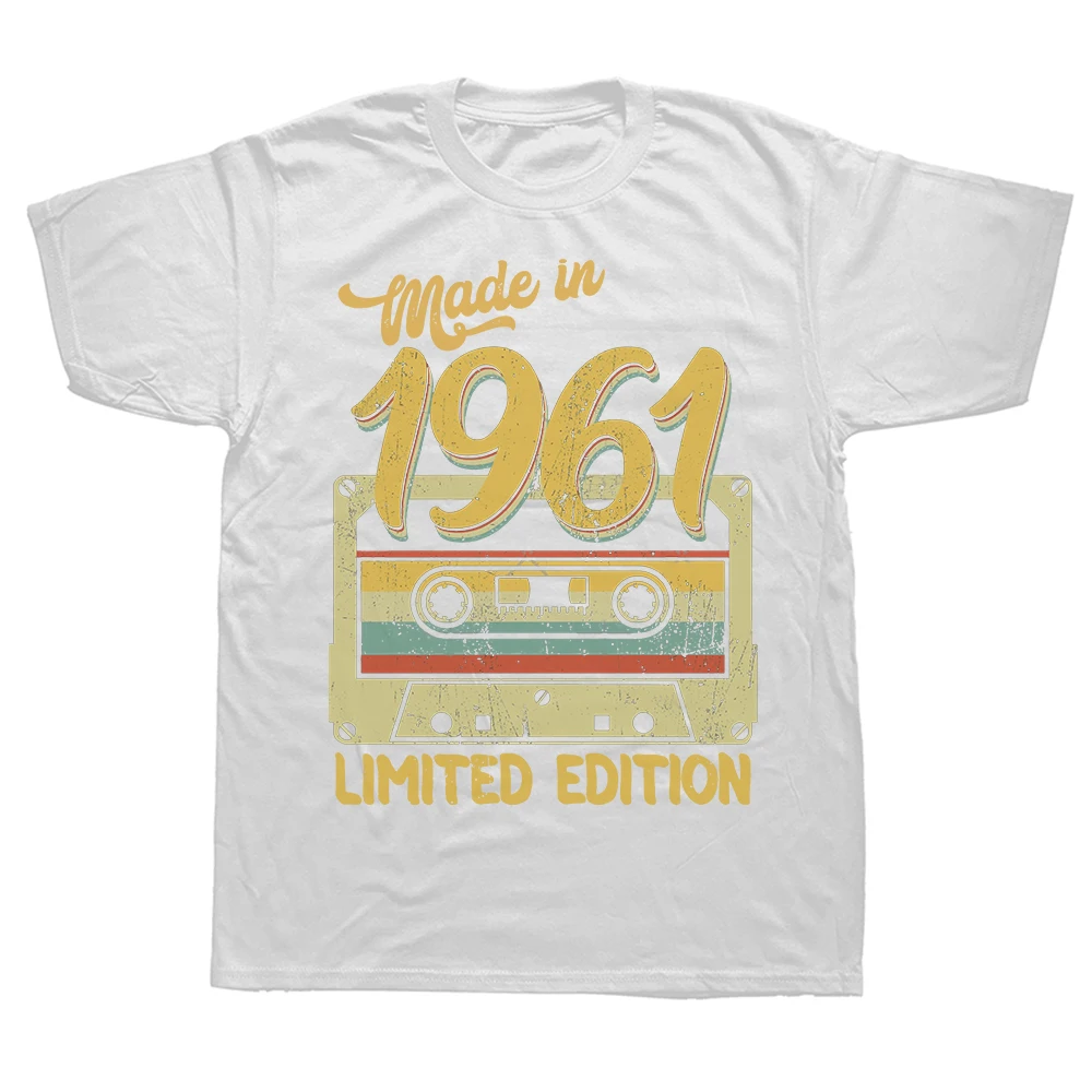 Made In 1961 Limited Edition Birthday Gift T-Shirt for Men Cotton T Shirts 63 Years Old Short Sleeve Tee Shirt Gift Idea Tops