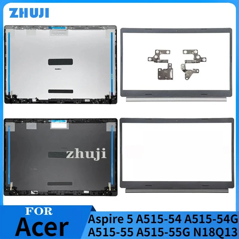 

New Original LCD Back Cover Front Bezel HInges Top Screen Back Cover For Acer Aspire 5 A515-54 A515-54G A515-55 A515-55G N18Q13