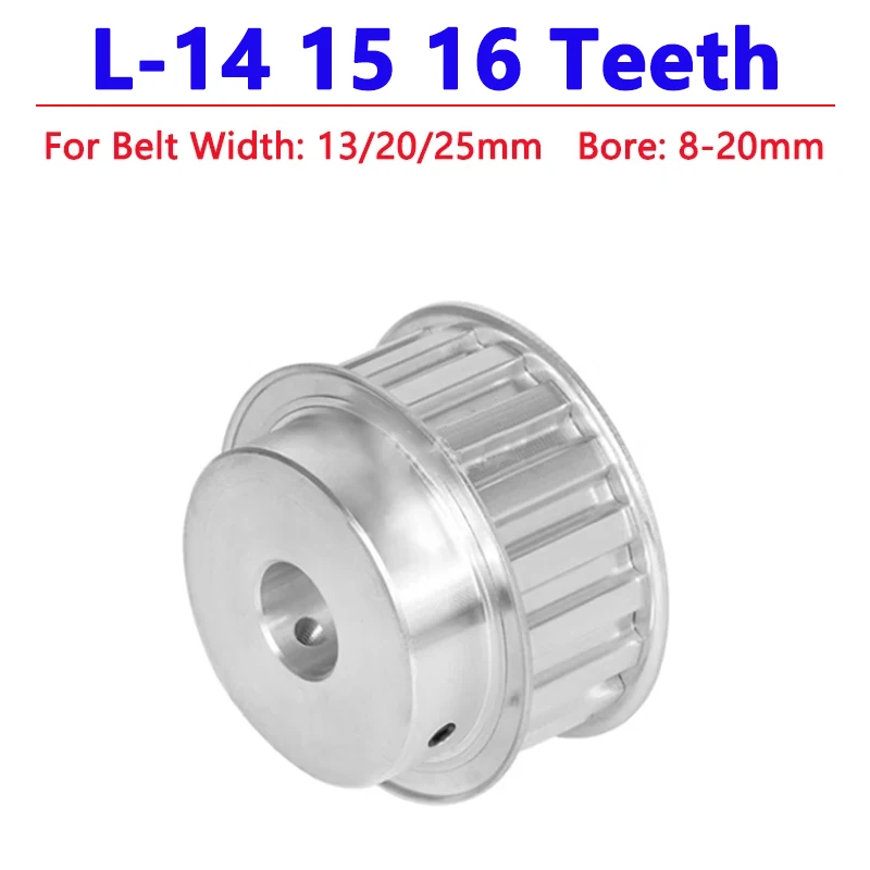 

1pc 14 15 16 Teeth L Timing Pulley 14T 15T 16T Aluminum Synchronous Wheel Bore 8/10/12/12.7/14-20mm for Belt Width 13/20/25mm BF