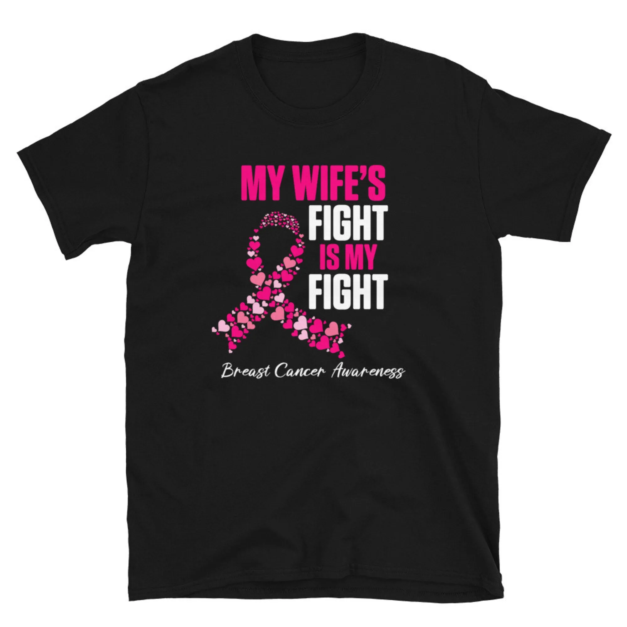 My Wife Fights Breast Cancer Awareness T Shirt