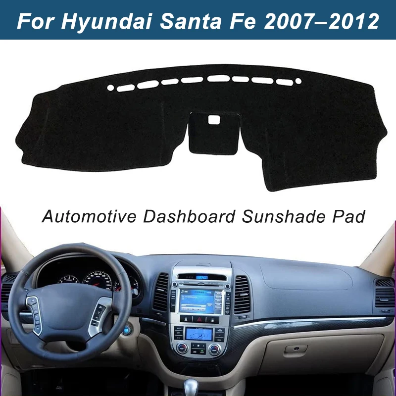 For Hyundai Santa Fe 2007-2012 Anti-Glare Dashboard Cover Dash Mat Non-Slip Sun Shade Pad Interior Protector
