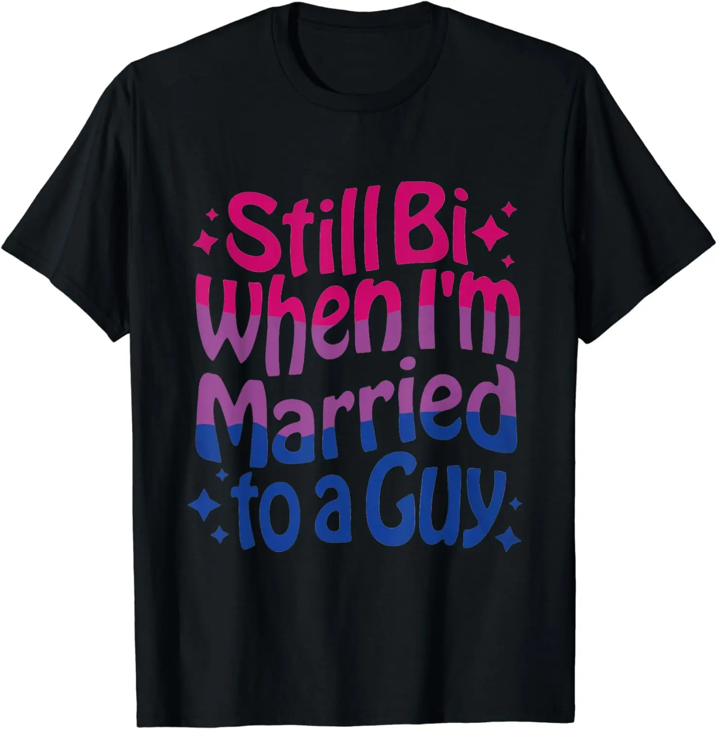 

Still Bi When Married To A Guy Bisexual Guy Pride Parade T-Shirt