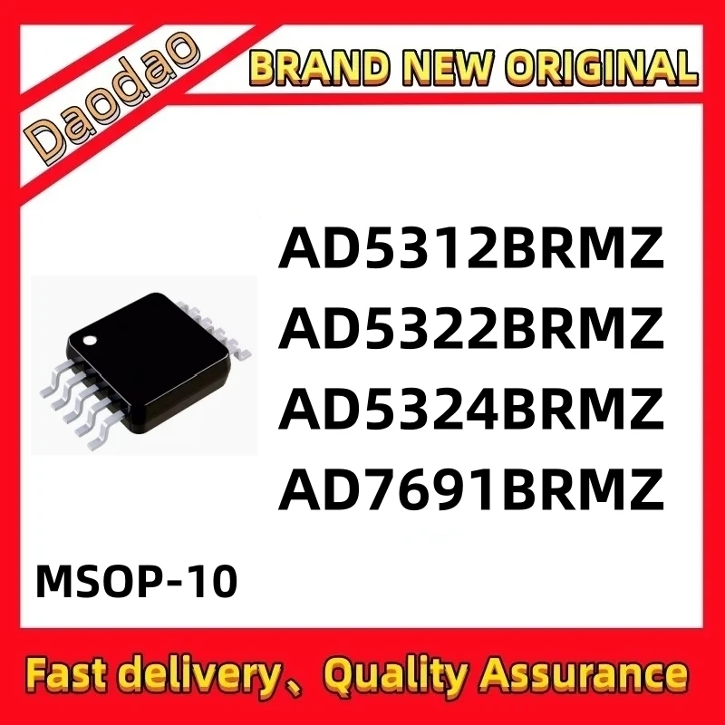 Quality Brand New AD5312BRMZ D6B AD5322BRMZ D7A D7B AD5324BRMZ DDB AD7691BRMZ C4E AD5312 AD5322 AD5324 AD7691 IC Chip MSOP-10