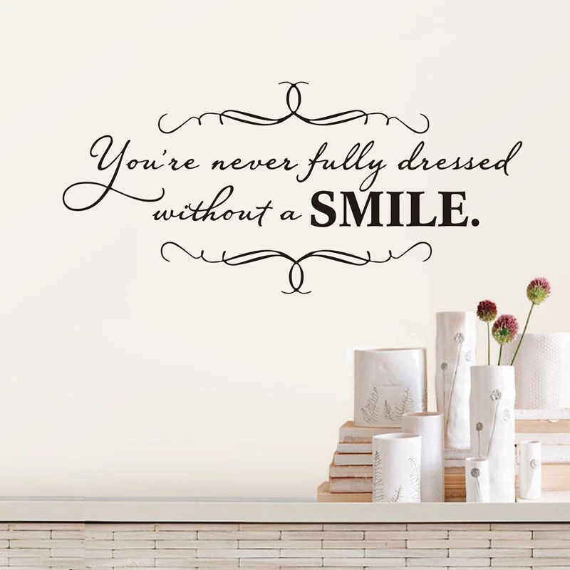 You're Never Fully Dressed Without A Smile Wall Sticker Vinyl Elegant Art Decal For Girls Room Decoration Wallpaper Poster