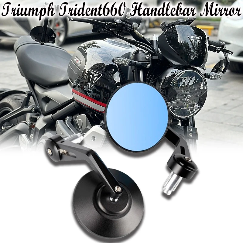 

For Triumph Trident660 T100 T120 trident 660 TRIDENT660 Handlebar Mirrors Motorcycle Handlebar Mirror HandleBar Ends Side Mirror