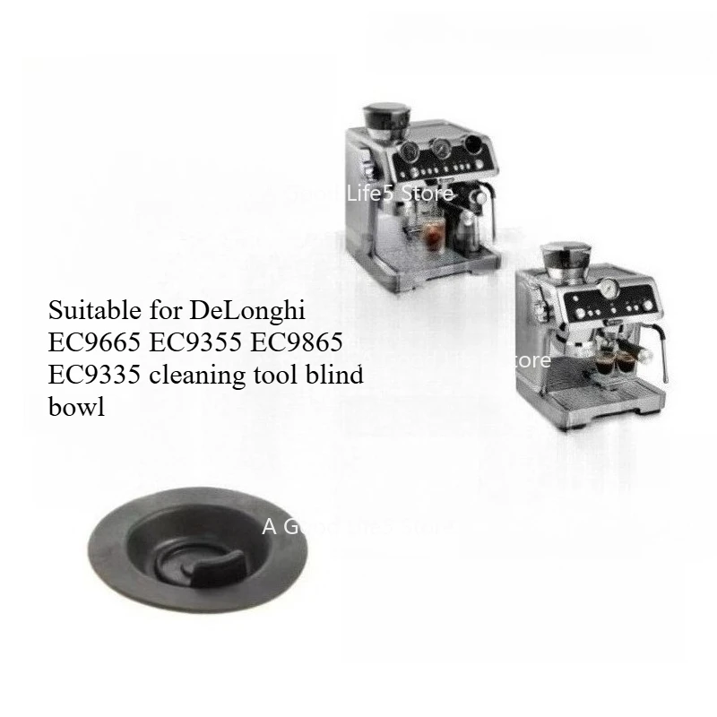 

Applicable To DeLonghi EC9665 EC9355 EC9865 EC9335 Cleaning Tool Blind Bowl