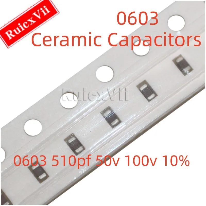 

(100pcs) 0603 510PF 50V 100V 10% 511K X7R 1608 SMD Ceramic Capacitors