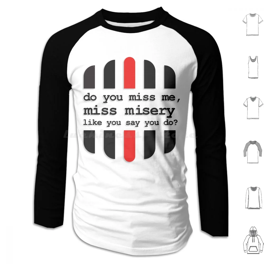 Do You , Miss Misery Like You Say You Do ? Hoodie cotton Long Sleeve Elliott Smith Elliott Smith Miss Misery Either Or