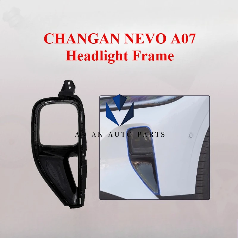 

2024-2025 Models CHANGAN NEVO A07 Front Headlamp Cover Headlight Frame Original
