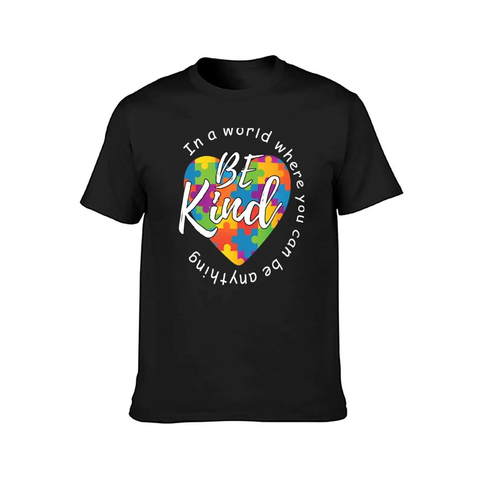 In A World Where You Can Be Anything Be Kind Kindness T-Shirt summer tops kawaii clothes summer clothes tshirts for men