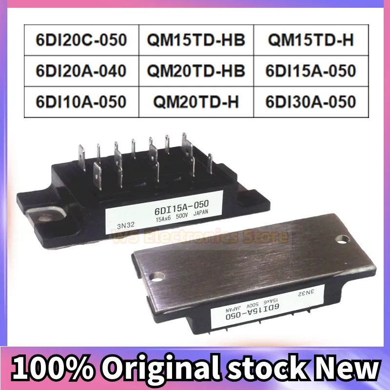 QM15TD-H QM20TD-H 6DI10A-050 6DI15A-050 6DI20A-050 6DI30A-050 6DI20C-050 6DI20A-040 QM15TD-HB QM20TD-HB New in stock IGBT Module