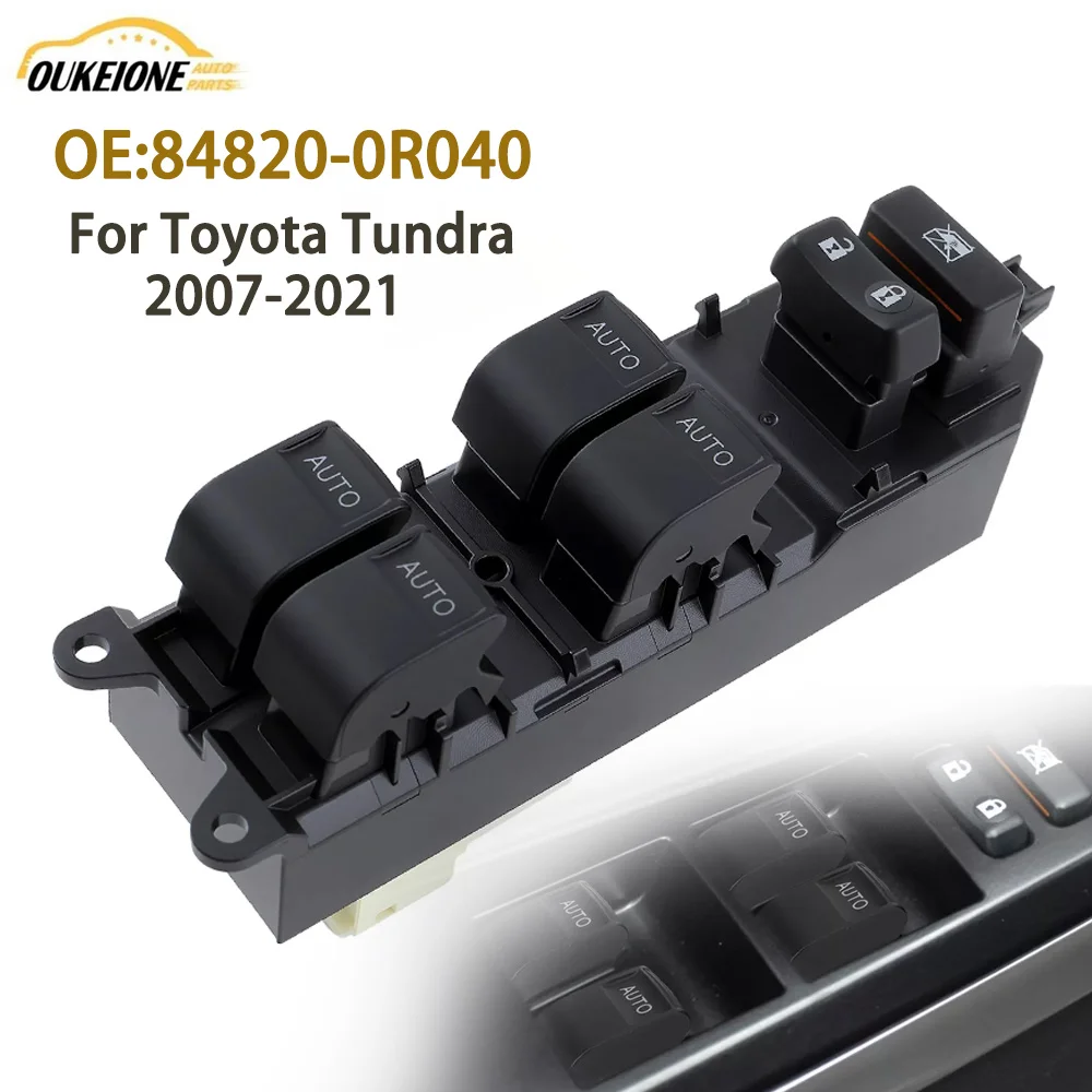 LHD Electric Master Window Control Switch for Toyota Tundra 2007-2021 Glass Lifter Button 84820-0R040 848200R040 Auto Parts