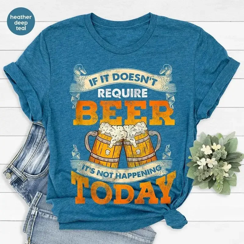 Reuire Beer Today Funny Saying T Shirt Alcoholic OktoberfesT Drinking Bachelor Party