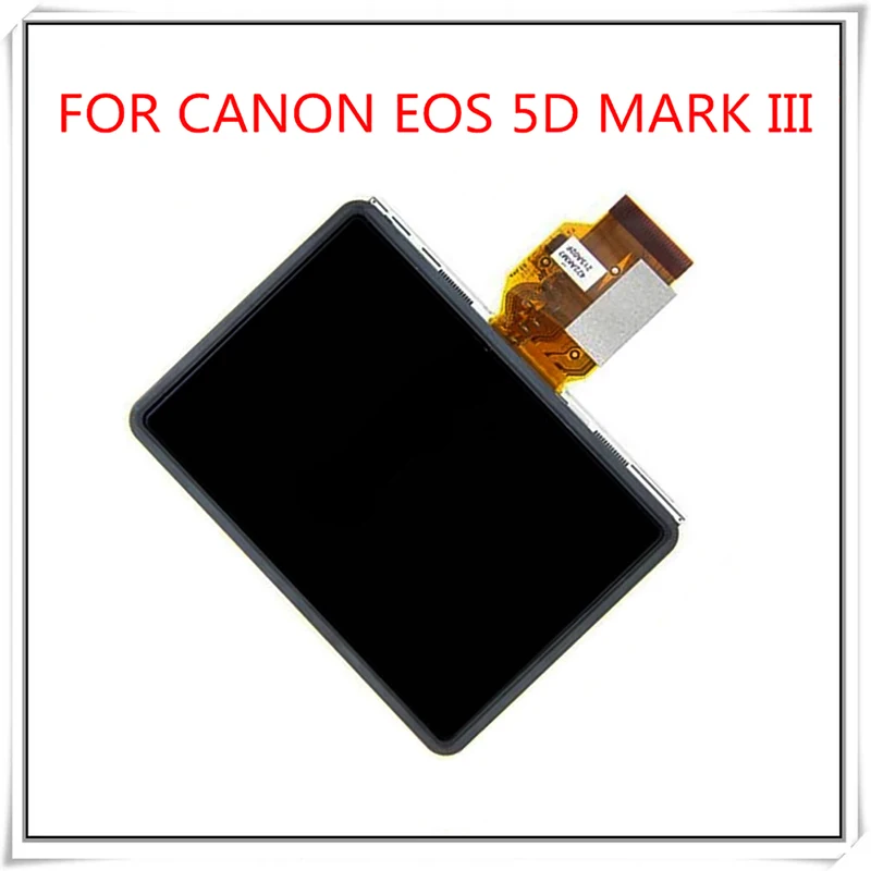 100%NEW LCD Display Screen Repair Parts for CANON EOS 5D Mark III 5DIII 5D3 1DX EOS-1D X Digital Camera With Backlight And glass