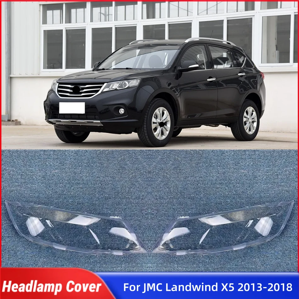 

Для JMC Landwind X5 2013 2014 2015 2016 2017 2018 запасные части для автомобиля, абажуры, корпус фары, крышка лампы